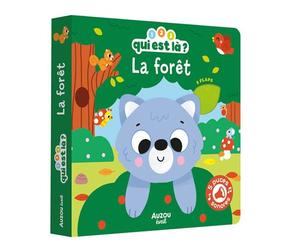 1, 2, 3, qui est là ? - La forêt - Vanessa Vautier - Auzou Philippe Eds - cartonné - Album jeunesse