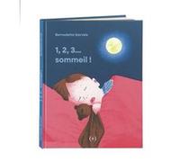 1,2,3... Sommeil ! Bernadette Gervais (Auteur)