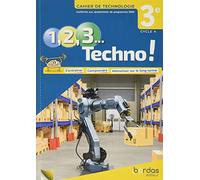 1, 2, 3 Techno ! 3e 2021 - Cahier de Technologie élève