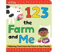 1 2 3 the Farm and Me by Americas Test Kitchen KidsFrost & Maddie Inconnu (Auteur)