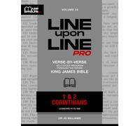 1-2 Corinthians: Vol 24 - Line Upon Line PRO Bible Study Series
