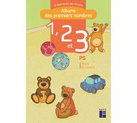 1, 2 et 3 - PS: Albums des premiers nombres - J'apprends les maths maternelle