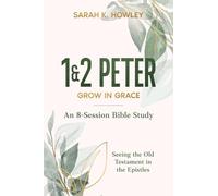 1&2 Peter: Grow in Grace