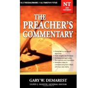 1,2 Thessalonians / 1,2 Timothy / Titus (Preacher's Commentary) by Gary W. Demarest (2003-07-24)