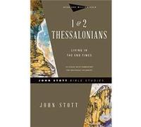 1 & 2 Thessalonians John Stott (Auteur)