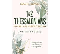 1&2 Thessalonians: Prepare for Christ's Return