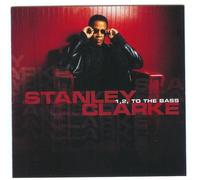 Clarke, Stanley - 1, 2, To The Bass