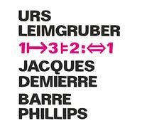 1 3 2 1 / Leimgruber - Demierre - Phillips
