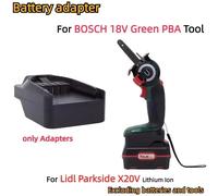 1 adaptateur/convertisseur de batterie pour batterie Li-ion Lidl Parkside X20V TEAM pour outils électriques sans fil BOSCH 18V série Green PBA