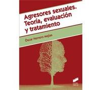 1.Agresores Sexuales.Teoria, Evaluacion Y Tratamiento Herrero, Mejías, Óscar (Auteur)