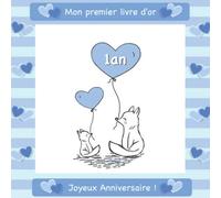 1 an: Livre d'or I Joyeux Anniversaire I Félicitations et Jolis Souvenirs I Rouquins Famille bleu I anniversaire decoration 1 an Fille ou garcon I ... écrites que pour les plus belles photos