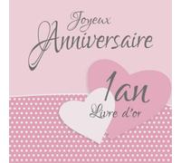 1 an: Livre d'or I Joyeux Anniversaire I Félicitations et Jolis Souvenirs I Vintage Rose I anniversaire decoration 1 an Fille ou garcon I Pour 60 ... que pour les plus belles photos I Idée cadeau