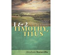 1 And 2 Timothy, Titus