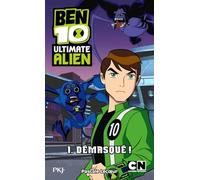 1. Ben 10 Ultimate Alien : Démasqué