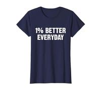 1% Better Every Day Gym Workout Motivation T-Shirt, Femme, Bleu Marine, M
