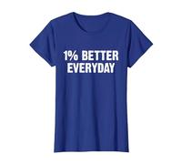 1% Better Every Day Gym Workout Motivation T-Shirt, Femme, Bleu Royal, M