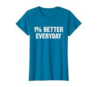1% Better Every Day Gym Workout Motivation T-Shirt, Femme, Saphir, M