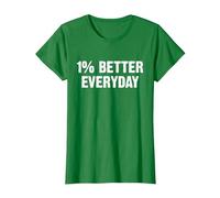 1% Better Every Day Gym Workout Motivation T-Shirt, Femme, Vert Kelly, XL
