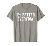 1% Better Every Day Gym Workout Motivation T-Shirt, Homme, Ardoise, M