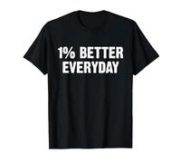1% Better Every Day Gym Workout Motivation T-Shirt, Homme, Noir, 5XL