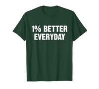 1% Better Every Day Gym Workout Motivation T-Shirt, Homme, Vert Forêt, XXL