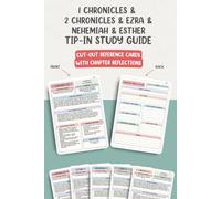 1 Chronicles & 2 Chronicles & Ezra & Nehemiah & Esther Chapter-by-Chapter Tip-In Bible Study Guide: Cut-Out Reference Cards with Chapter Reflections
