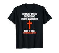 1 Chroniques 16:8 Écriture des versets de la Bible T-Shirt