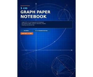 1 cm Graph Paper Notebook: Large 8.25 x 11 Inch Squared Grid Notebook for Students, Maths, Science, Geometry, Graphs, Drawing and General Use