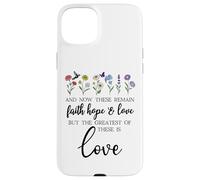 1 Corinthians 13:13 Bible Verse Christian Faith Hope Love Coque pour iPhone 15 Plus