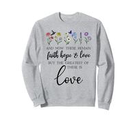 1 Corinthians 13:13 Bible Verse Christian Faith Hope Love Sweatshirt