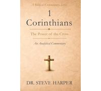1 Corinthians: The Power of the Cross: An Analytical Survey