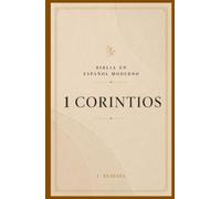 1 CORINTIOS: Sabiduría, amor y vida transformada