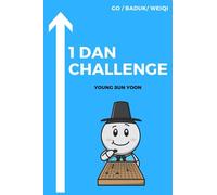 1 Dan Challenge - Go book, Baduk book, weiqi, Challenge book, qrcode: Do you want to be 1 Dan? Then this book will help you achieve your goals.