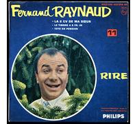 1 Disque Vinyle EP 45 Tours - Philips 432.558 - Fernand Raynaud : La 2 CV de ma Soeur, Le Timbre à O fr. 25, Toto en Pension.