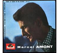 1 Disque Vinyle EP 45 Tours - Polydor 21790 - Marcel Amont - Dans le Coeur de ma Blonde (Wheels), Le Porte-Plume (Nougaro), Pizzicati-Pizzicato, D'où vient le Vent.