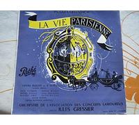1 Disque Vinyle LP 33 Tours - EMI C 057-10851 - La Vie Parisienne (Offenbach) - Michel Roux, Michel Hamel, Willy Clément, Lina Dachary, Nadine Renaux, Liliane Berton, Deva Dassy - Choeurs Raymond Saint Paul - Orchestre des Concerts Lamoureux, Direction : Jules Gressier.