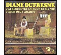 1 Disque Vinyle SP 45 Tours - Barclay 61740 - Diane Dufresne : J'ai rencontré l'homme de ma vie, J'avais deux amants - (Disque vinyle SP 45 tours 2 titres)