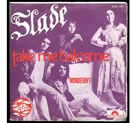 1 Disque Vinyle SP 45 Tours - Polydor 2058.231 - Slade : Take me Back Home, Wonderin'y - Original Published In France - 1972.