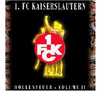 1.Fc Kaiserslautern - Höllenfeuer Vol.2