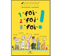 1 foi, 2 foi, 3 foi - Sylvie Girardet - Hatier Jeunesse - broché - Document jeunesse