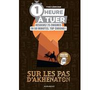 Yves Czerczuk – 1 heure à tuer : Sur les pas d'Akhenaton – Livre-jeu – Broché