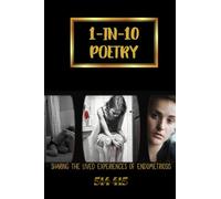1-IN-10 POETRY: sharing the lived experiences of endometriosis