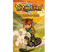 1. Inazuma Eleven : Le Face à face