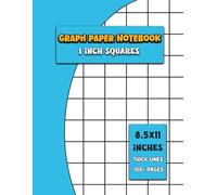 1 inch graph paper notebook: Grid Paper Notebook | Thick Squared Graphing Paper - Ideal for Drawing, Math, Sketching, and Planning