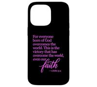 1 John 5:4 Faith Overcome Born of God Bible Verse Écriture Coque pour iPhone 14 Pro Max