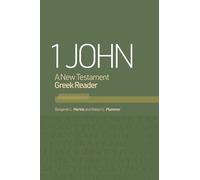 1 John: A New Testament Greek Reader