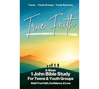 1 John Teen Bible Study - 5-W evotional for Teens to Build Confidence in Christ, Understand Salvation, and Love: Scripture Based Bible Study for ... Students - Student Bible Study Workbook