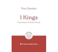 1 Kings: The Power of God's Word: 6 studies for individuals or groups
