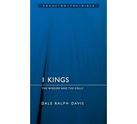 1 Kings: The Wisdom and the Folly