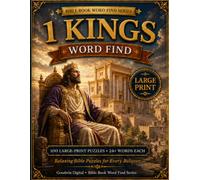 1 Kings Word Find: 100 Large-Print Bible Word Search Puzzles for All Ages